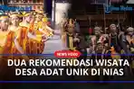 Dua-Rekomendasi-Wisata-Desa-Adat-Unik-di-Nias.jpg
