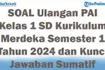 41-SOAL-Ulangan-PAI-Kelas-1-SD-Kurikulum-Merdeka-Semester-1-Tahun-2024-dan-Kunci-Jawaban-Sumatif.jpg