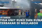 Tiga-Unit-Ruko-dan-Rumah-Terbakar-di-Meulaboh-Kerugian-Capai-Rp-250-Juta.jpg