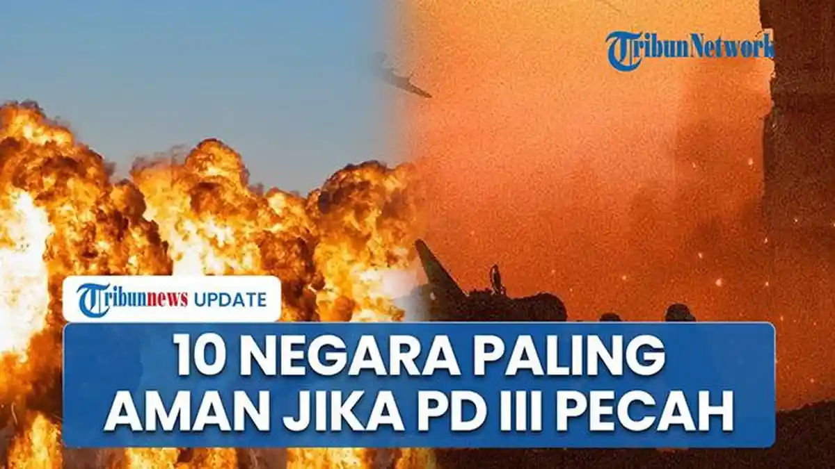 10 Negara Paling Aman Jika Perang Dunia 3 Terjadi, Indonesia Masuk Daftar