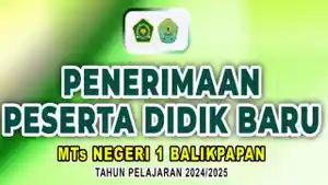 Jadwal-PPDB-MTs-Negeri-1-Balikpapan-Tahun-Pelajaran-20242025.jpg