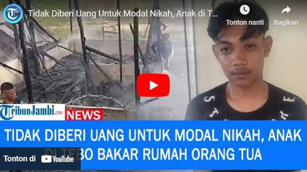 Disuruh Bersabar saat Minta Uang Modal Nikah, Pemuda di Tebo Jambi Nekat Bakar Rumah Orangtuanya