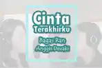 Lirik-Lagu-Cinta-Terakhirku-Anggis-Devaki-Bagas-Ran.jpg