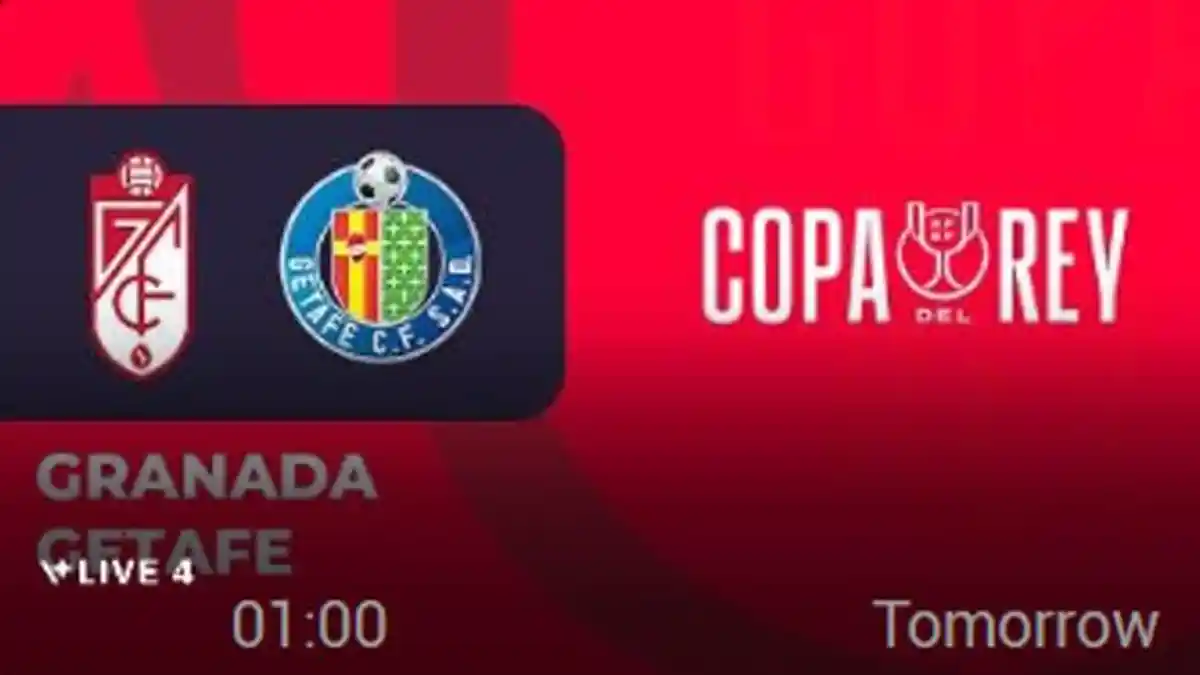 Prediksi Skor Granada vs Getafe Copa del Rey 2025 Sabtu 4 Januari 2025 Jam 01.00 WIB, Link Streaming