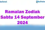 Ramalan-Zodiak-Sabtu-14-September-2024-Hari-Baik-untuk-Pisces-tapi-Cancer-Lagi-Stres.jpg