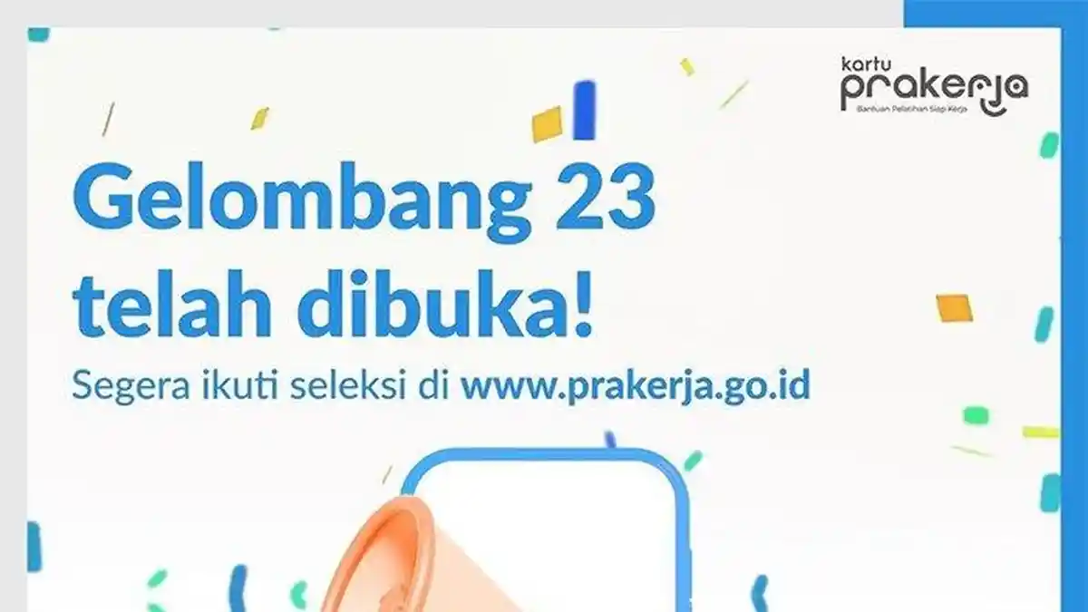 Pendaftaran Kartu Prakerja Gelombang 23 Dibuka, Ada 500 Ribu Kuota: Begini Cara Daftarnya