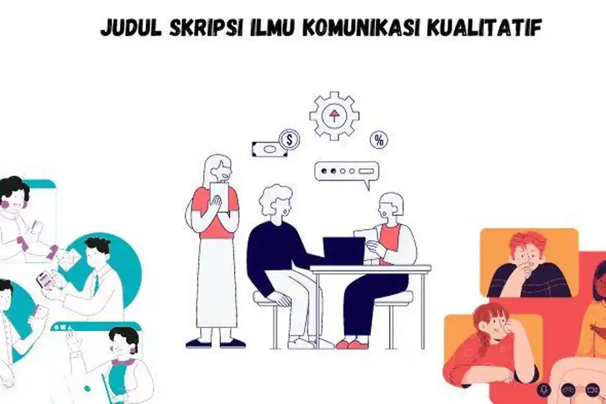 30 Contoh Judul Skripsi Ilmu Komunikasi Kualitatif Mudah Dikerjakan Cocok untuk Dijadikan Referensi