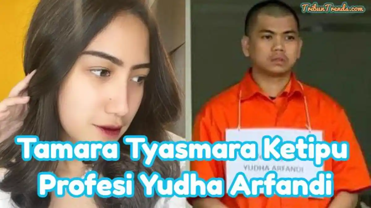 Profesi Asli Yudha Arfandi Terdakwa Kasus Dante, Bukan Pengusaha Batu Bara, Tamara Tyasmara Ketipu