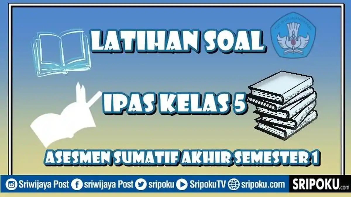 20 Soal IPAS Kelas 5 Tahun 2025 Kurikulum Merdeka, Jawaban ASAS 1