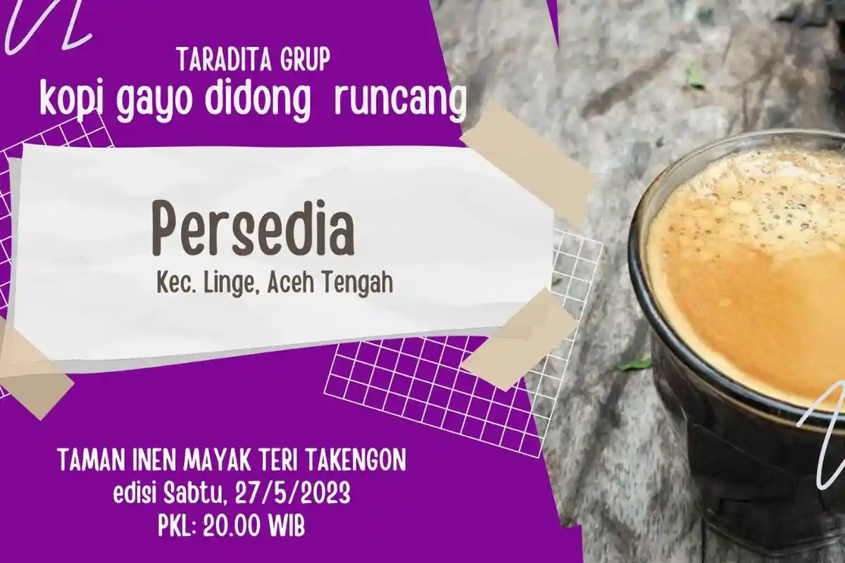Grup Persedia dari Linge dan Genali dari Wih Pesam Isi Kopi Gayo Didong Runcang Pekan Ini