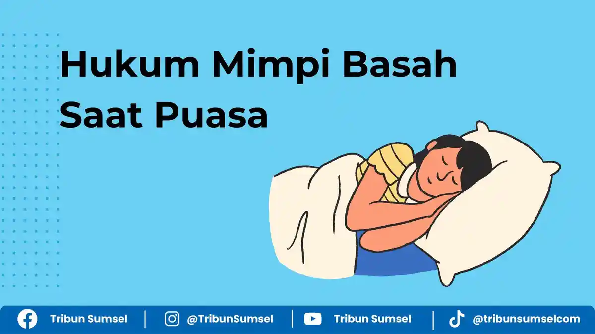 Mimpi Basah Saat Puasa di Siang Hari, Apakah Membatalkan Puasa, Ini Hukumnya