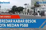 kabar-kota-medan-terapkan-psbb-dibantah-humas-pemko-medan.jpg