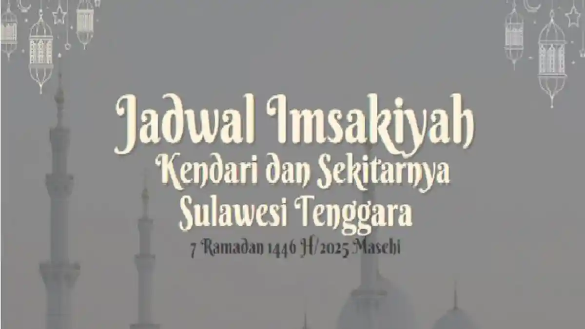 Jadwal Buka Puasa dan Imsak 7 Ramadan 2025 di Kendari dan Sekitarnya, Konawe Sulawesi Tenggara