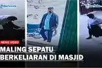Aksi-maling-sepatu-di-Masjid-Jamik-JalanSelebes.jpg