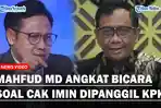 TEGAS-MAHFUD-MD-Angkat-Bicara-Soal-Cak-Imin-Dipanggil-KPK-Soal-Kasus-Korupsi-Kemnaker.jpg