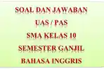 kunci-jawaban-soal-latihan-ulangan-pas-uas-bahasa-inggris-sma-kelas-10-2020.jpg