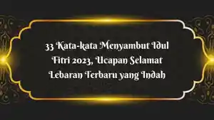 kata-kata-menyambut-Idul-Fitri-2023-ucapan-lebaran-hari-raya.jpg