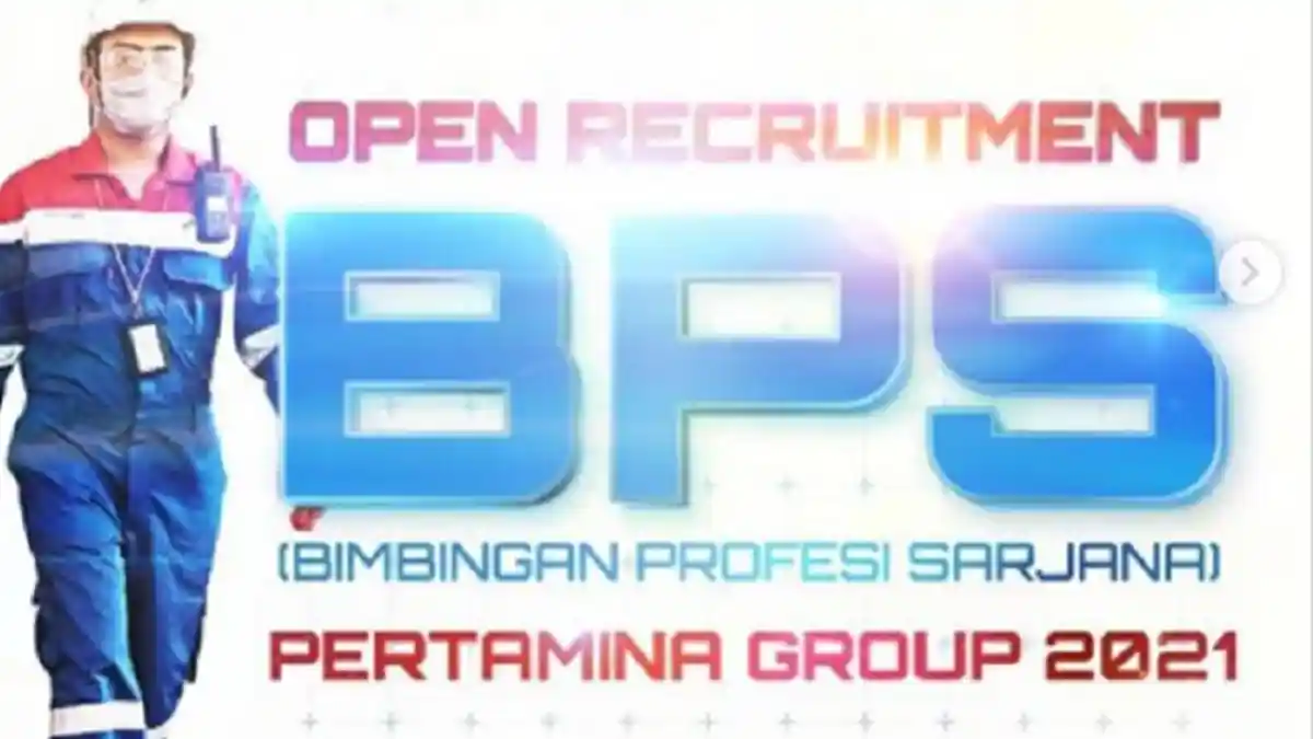 Lowongan Kerja 2021, Dibuka Rekrutmen BPS Pertamina Group 2021, Berikut Link dan Syarat Pendaftaran