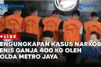Pengungkapan-kasus-narkoba-jenis-ganja-400-Kg-oleh-Ditres-Narkoba-Polda-Metro-Jaya.jpg