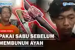 Aidi-pakai-sabu-sebelum-tikam-ayah-hingga-tewas.jpg