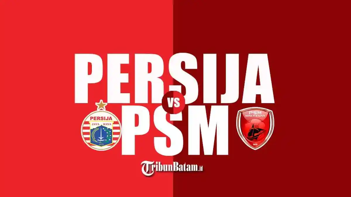 SIMAK Jadwal Pekan 1 BRI Liga 1 2023-2024, Persija vs PSM, Persis vs Persebaya