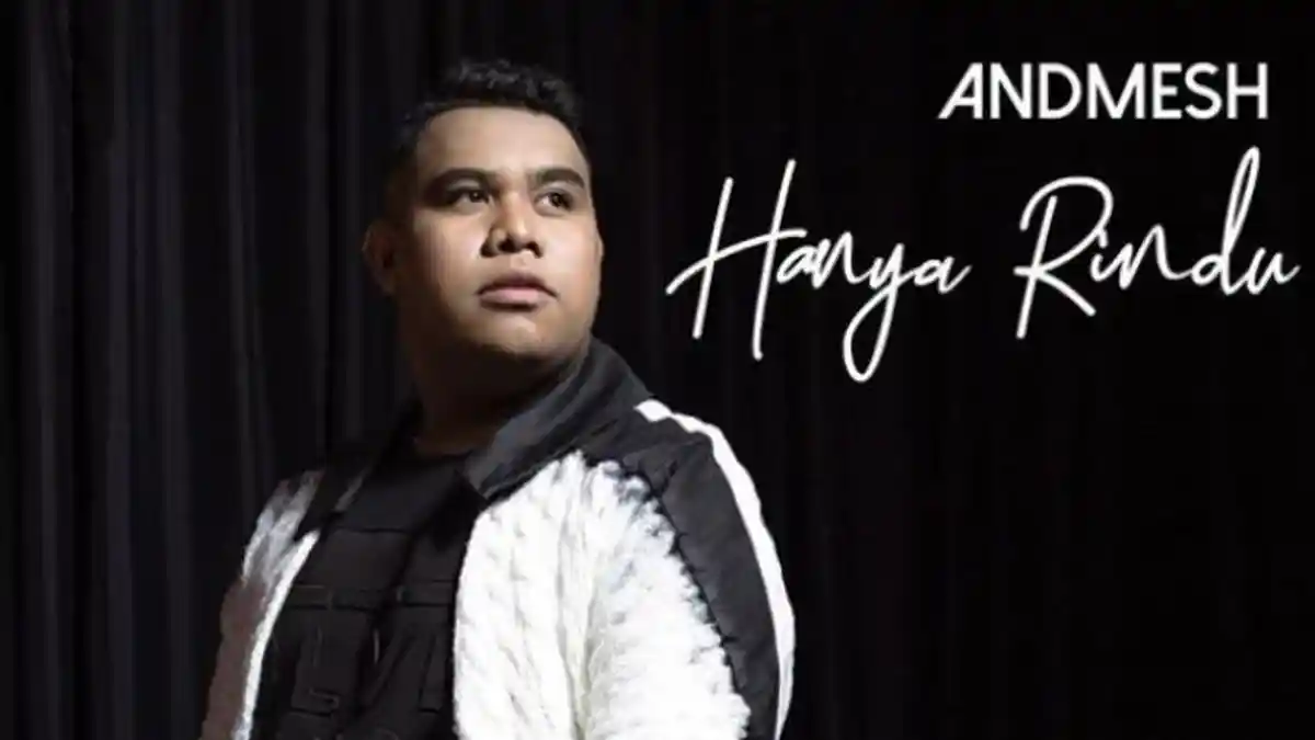 Chord Gitar dan Lirik Lagu Hanya Rindu - Andmesh Kamelang, Lengkap dengan Video Klipnya