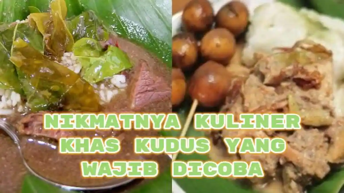 Nikmatnya Kuliner Khas Kudus yang Wajib Dicoba saat Libur Lebaran 2025, Enak dan Murah Meriah!