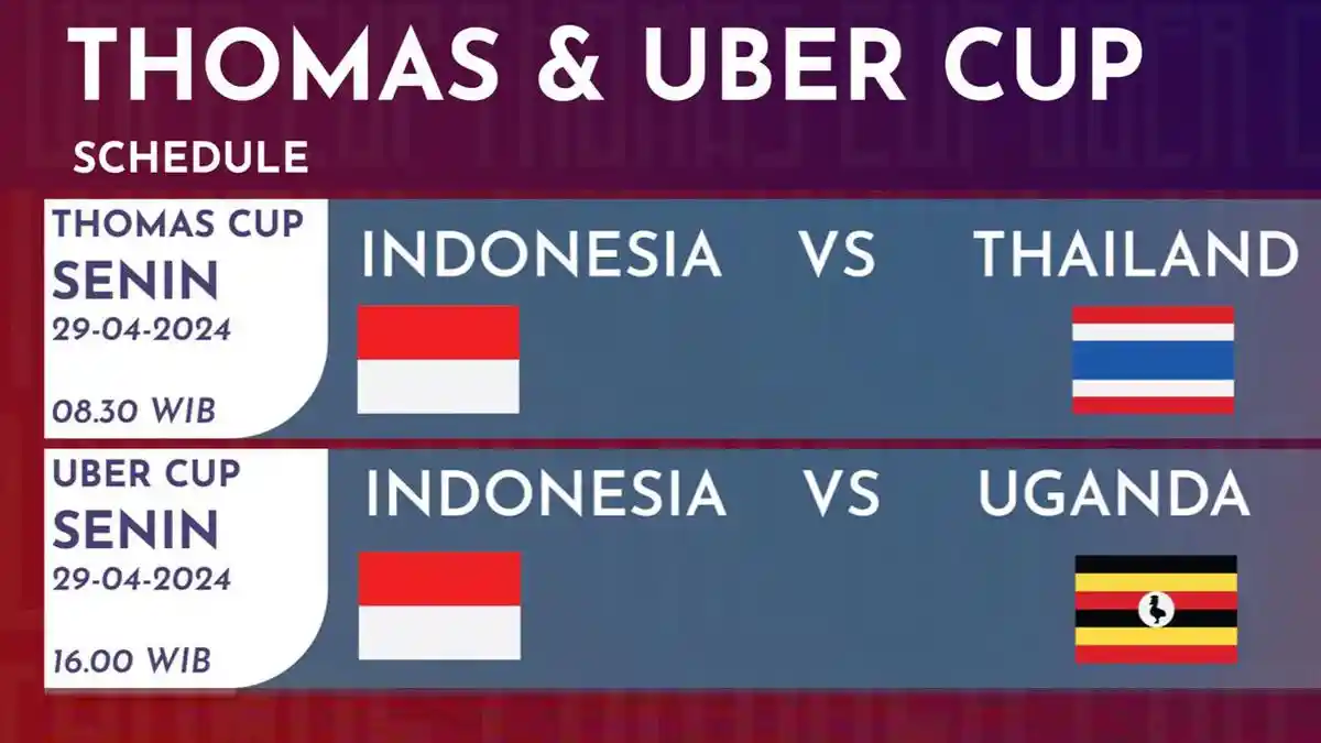 Jadwal Thomas dan Uber Cup 2024 Senin, Thomas Indonesia vs Thailand, Uber Indonesia vs Uganda