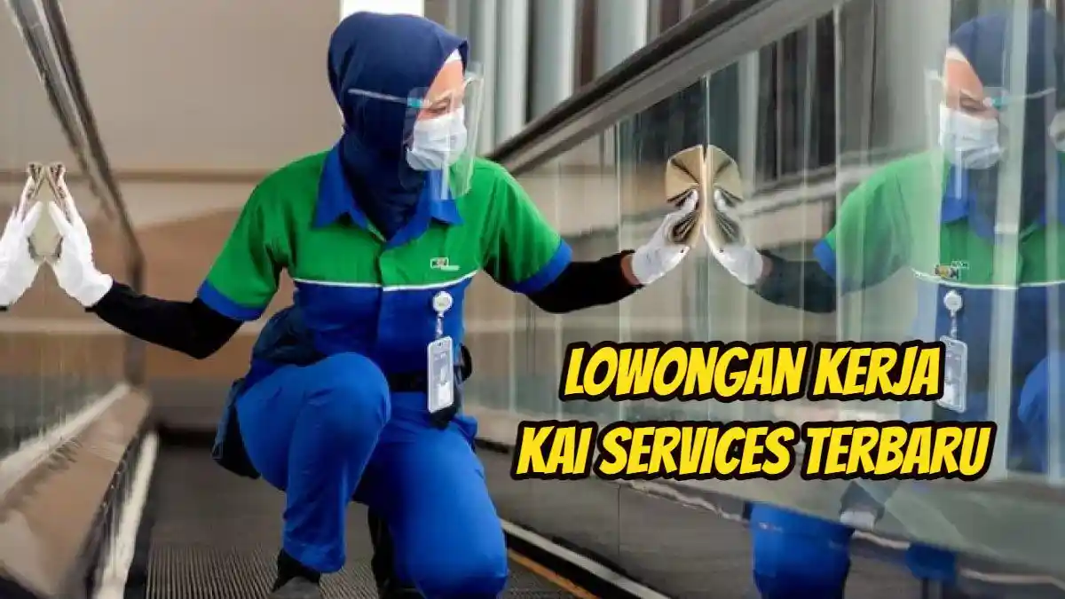 Dicari Lulusan SMA Sederajat, KAI Services Buka Lowongan Kerja 2024, Usia 35 Tahun Masih Diterima