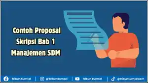 Ilustrasi-Contoh-Proposal-Skripsi-Bab-1-Manajemen-SDM-referensi-mahasiswa-akhir.jpg