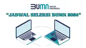 Jadwal-Seleksi-BUMN-2024-Terlengkap-Tes-Daring-hingga-Pengumuman-Final-Calon-Pegawai.jpg