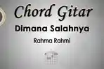 Chord-Gitar-Lagu-Dimana-Salahnya-Rahma-Rahmi.jpg