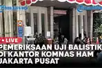 Sedang-berlangsung-pemeriksaan-uji-balistik-begini-suasana-di-Kantor-Komnas-HAM-Jakarta-Pusat.jpg