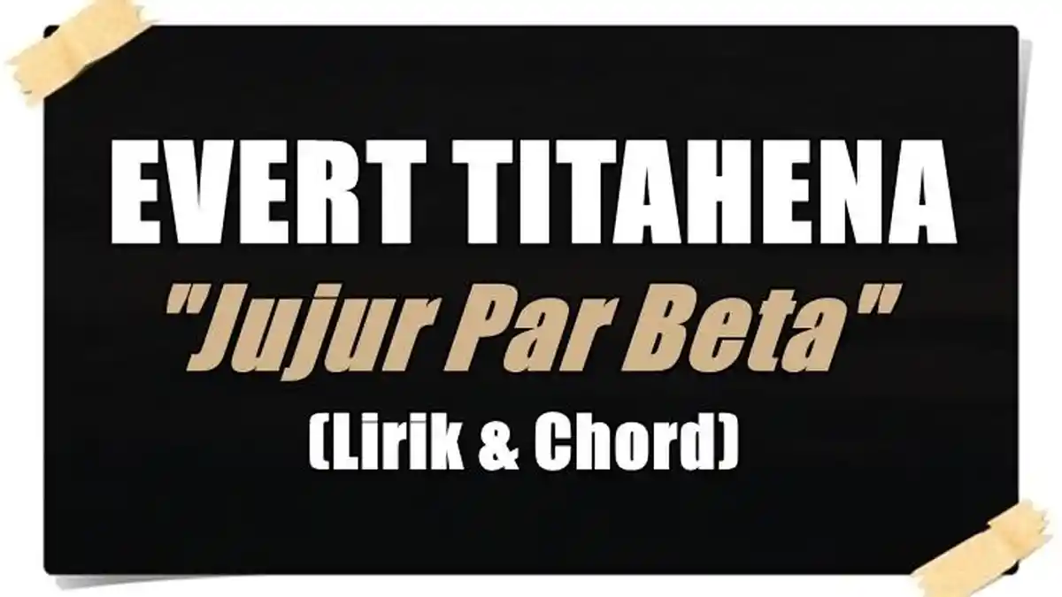 Kunci Gitar Jujur Par Beta - Evert Titahena