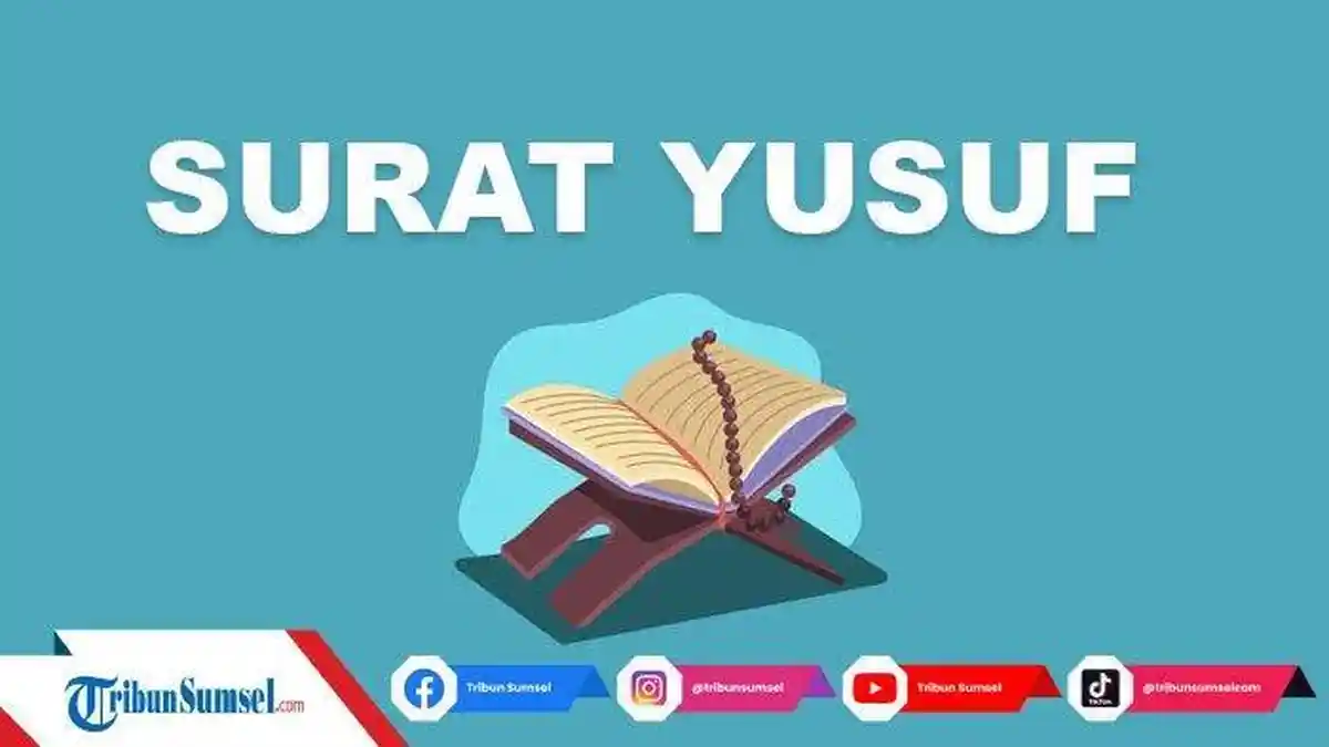 Bacaan Surat Yusuf Ayat 4 Arab Latin Arti dan Cara Mengamalkan, Doa Segera Bertemu Jodoh