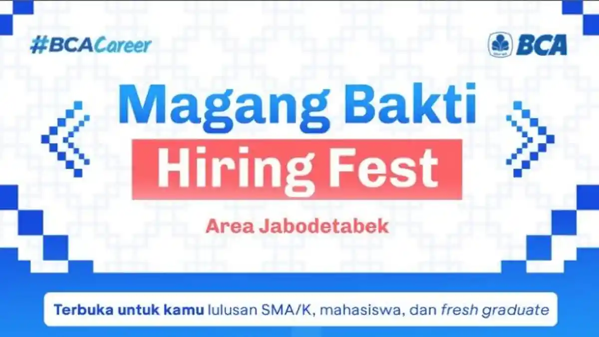 Kesempatan Magang Bakti BCA Area Jabodetabek untuk Lulusan SMA hingga Fresh Graduate, Ada Uang Saku - Tribunkaltim.co