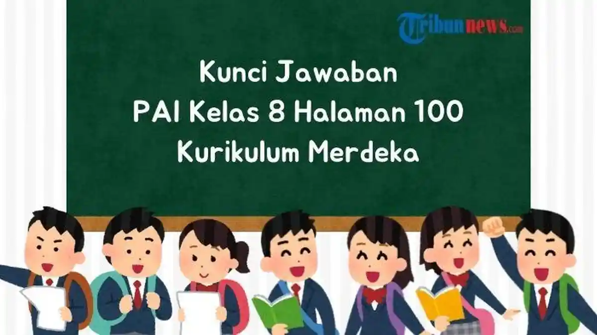 Kunci Jawaban PAI Kelas 8 Halaman 100 Kurikulum Merdeka, Aktivitas 6 Bab 4