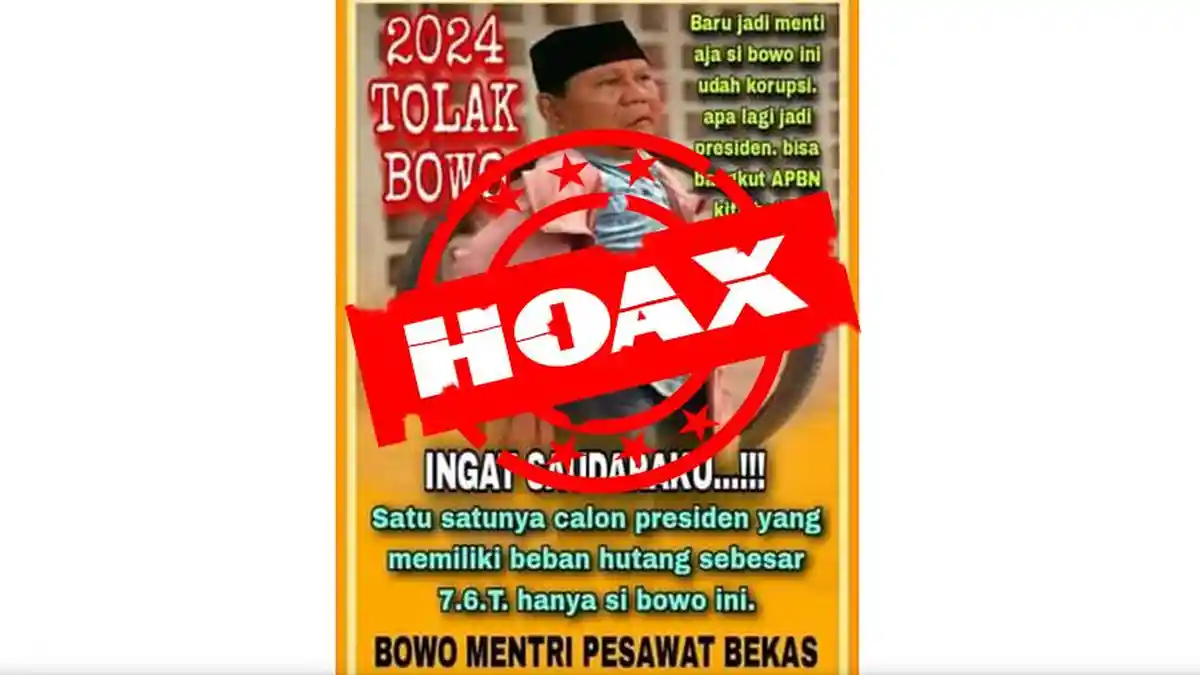 HOAX! Beban Utang Prabowo Subianto Disebut Mencapai Rp7,6 Triliun