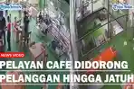 Viral-Pelayan-Cafe-Didorong-Pelanggan-Hingga-Jatuh-di-Tangga-Gegara-Hal-Sepele.jpg