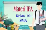 Pembahasan-materi-pada-pelajaran-IPA-Kelas-10-semester-2.jpg
