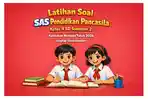 Latihan-soal-SAS-Pendidikan-Pancasila-kelas-4-SD-semester-2-Kurikulum-Merdeka-tahun-2026.jpg