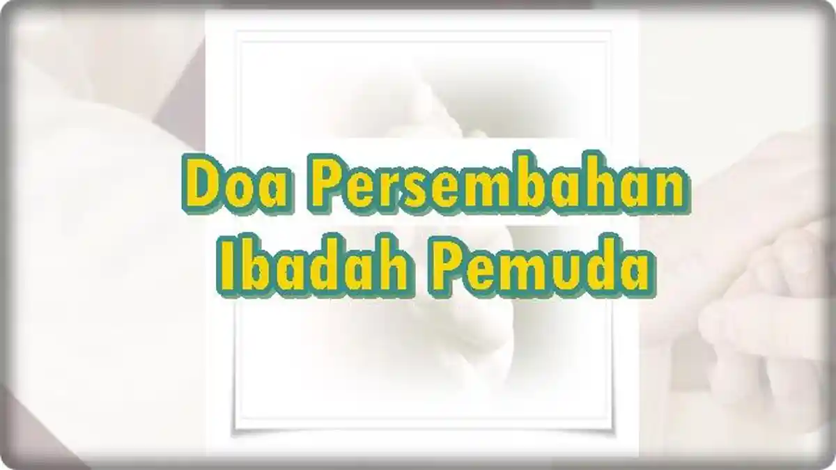 Doa Persembahan Ibadah Pemuda
