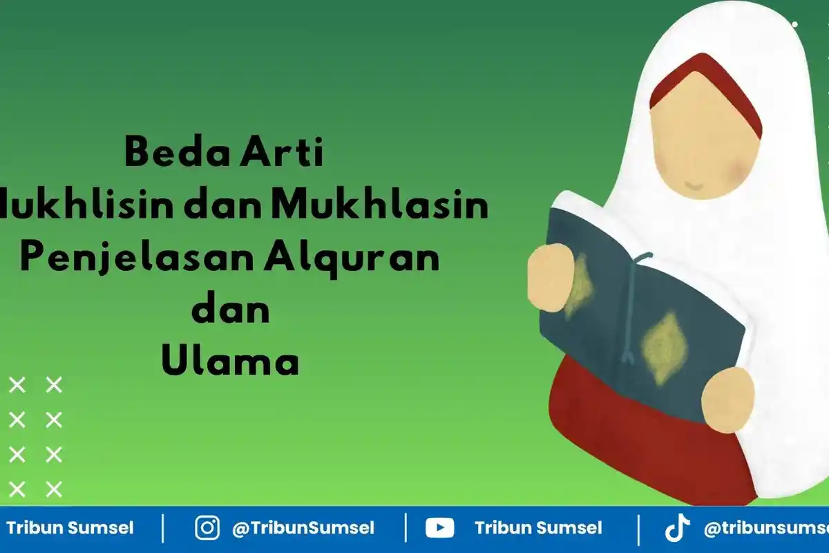 Beda Arti Mukhlas dan Mukhlis, Istilah Bahasa arab untuk Orang yang Sudah Ikhlas dan Belajar Ikhlas