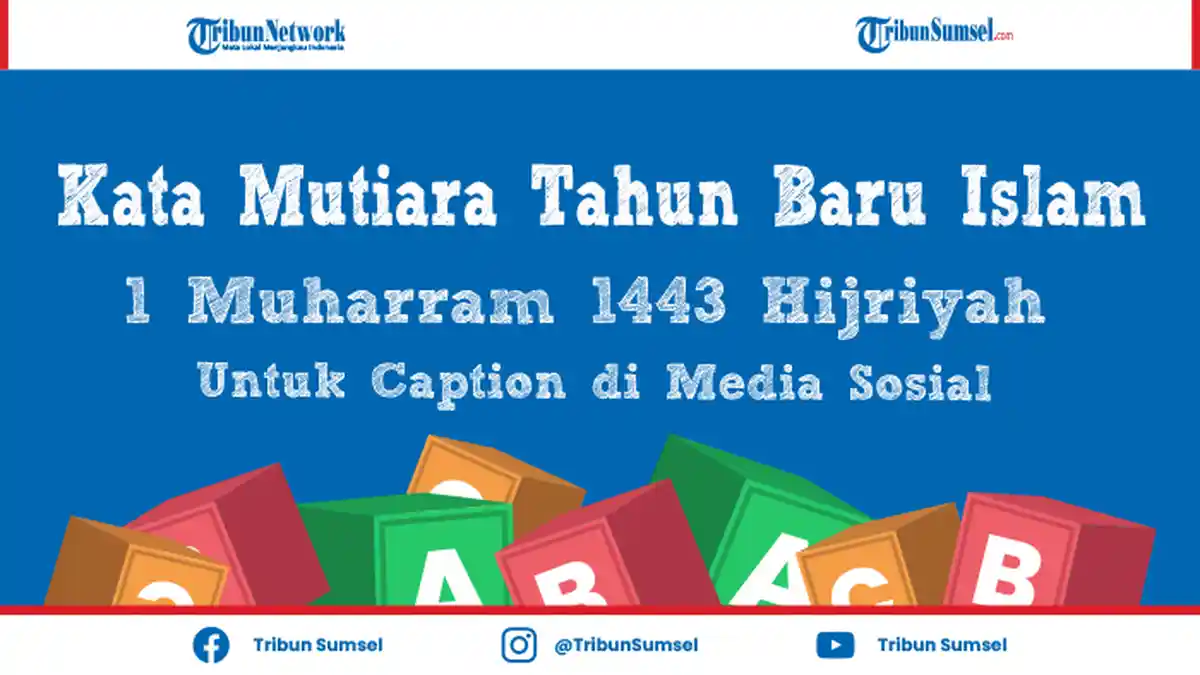 35 Kata-Kata Mutiara, Ucapan dan Caption Tahun Baru Islam 1443 Hijriyah, Bermakna dan Menyentuh