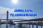 jadwal-kapal-di-pelabuhan-manado-hari-ini-minggu-17-april-2022-4584.jpg