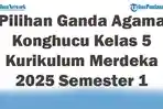 Soal-Jawaban-47-Pilihan-Ganda-Agama-Konghucu-Kelas-5-Kurikulum-Merdeka-2025-Semester-1.jpg