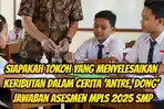 Berikut-ini-kunci-jawaban-Asesmen-MPLS-2025-jenjang-SMP-dengan-soal.jpg