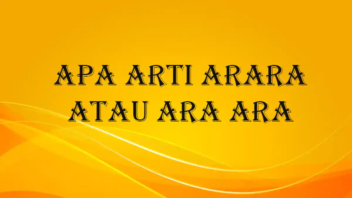 Apa Arti Ara Ara Istilah Viral TikTok? Dikenal Juga dengan Kata Arara ...
