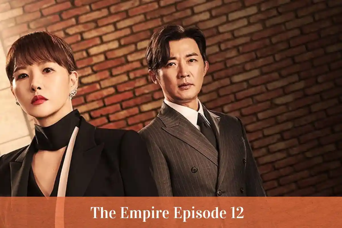 The Empire Episode 12 Tayang Kapan? Simak Link Nonton dan Jadwal Tayang Resmi Bukan di IDLIX