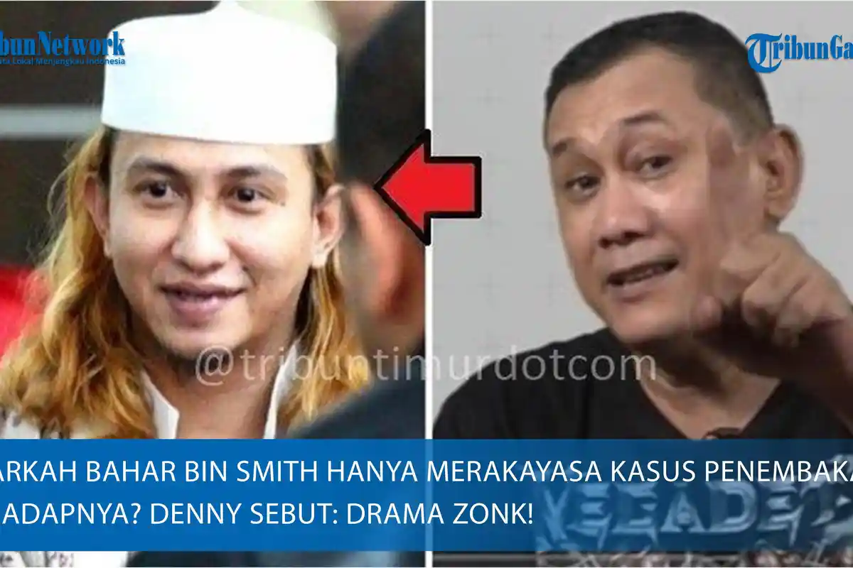 Benarkah Bahar Bin Smith Hanya Merakayasa Kasus Penembakan Terhadapnya? Denny Sebut: Drama Zonk!